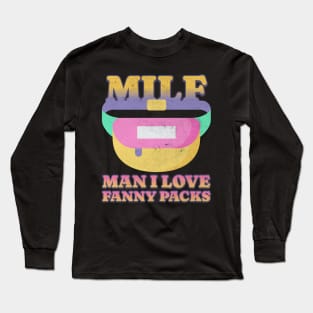 MILF Man I Love Fanny Packs Long Sleeve T-Shirt